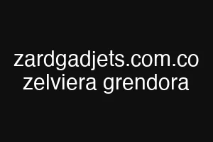 zardgadjets.com.co zelviera grendora